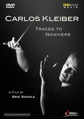 Spuren ins Nichts - Der Dirigent Carlos Kleiber封面图
