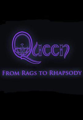 Queen: From Rags to Rhapsody封面图