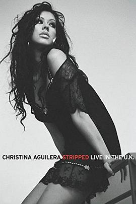 Christina Aguilera: Stripped Live in the UK封面图