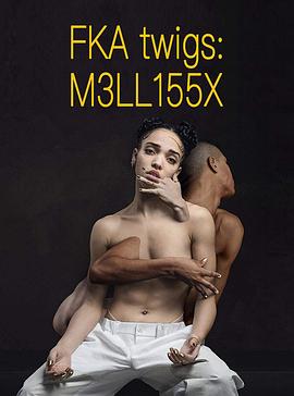FKA twigs: M3LL155X封面图