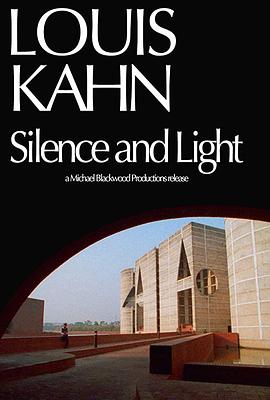 Louis Kahn: Silence and Light封面图