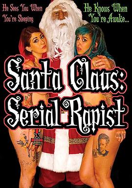 Santa Claus: Serial Rapist封面图