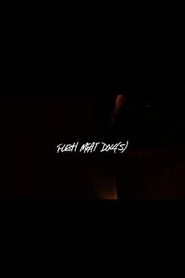 Flesh Meat Doll封面图