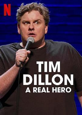 Tim Dillon: A Real Hero封面图