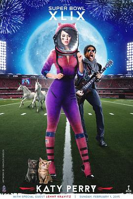 Super Bowl XLIX Halftime Show Starring Katy Perry封面图