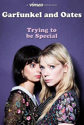 Garfunkel and Oates: Trying to Be Special封面图