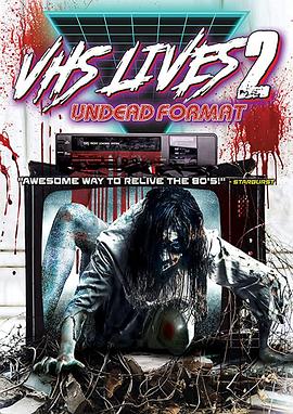 VHS Lives 2: Undead Format封面图