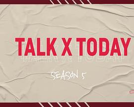TALK X TODAY : Season5封面图