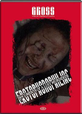 Erotophonophiliac: Documents of a Lust Murderer封面图