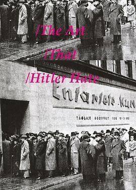 The Art That Hitler Hated封面图