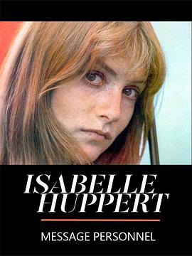 Isabelle Huppert: Message personnel封面图