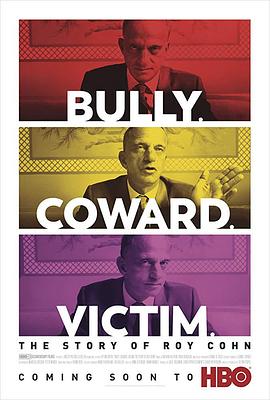 Bully. Coward. Victim. The Story of Roy Cohn封面图