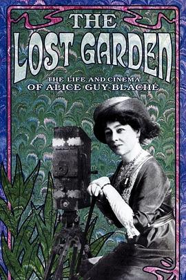 失落的花园：爱丽斯·居伊-布拉谢的人生与电影封面图